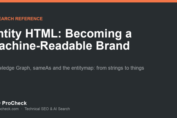 Entity HTML, becoming a machine-readable brand for search and AI