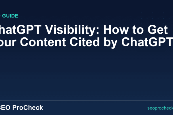 ChatGPT Visibility: How to Get Your Content Cited by ChatGPT