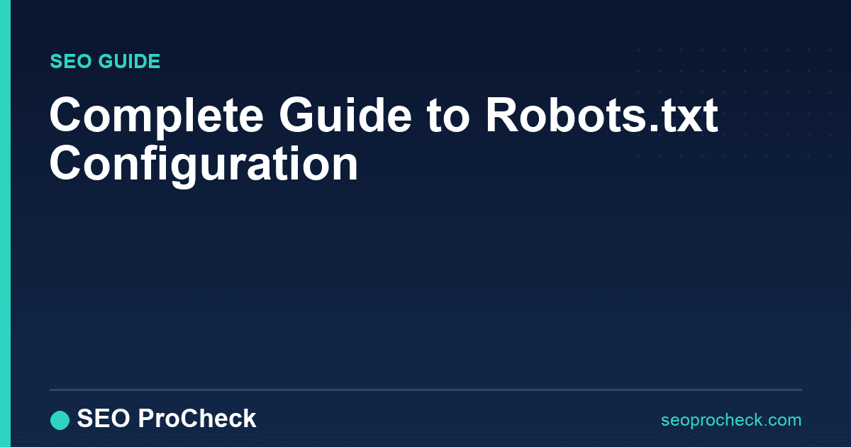 Complete guide to robots. Txt configuration