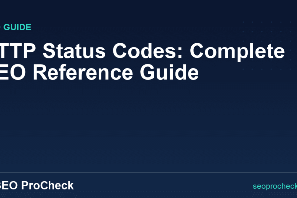 HTTP Status Codes: Complete SEO Reference Guide