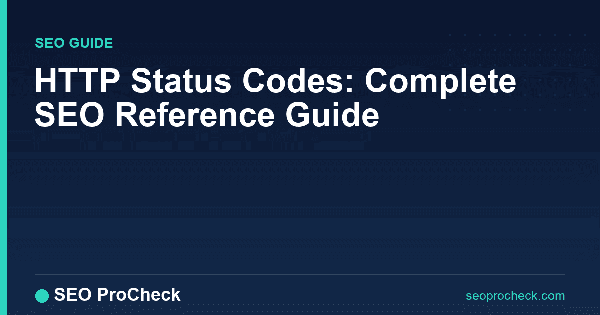 Http status codes: complete seo reference guide