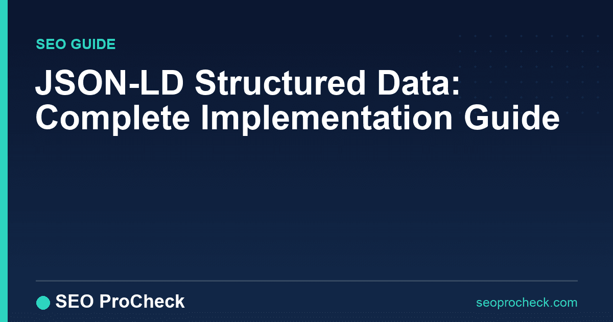 Json-ld structured data: complete implementation guide