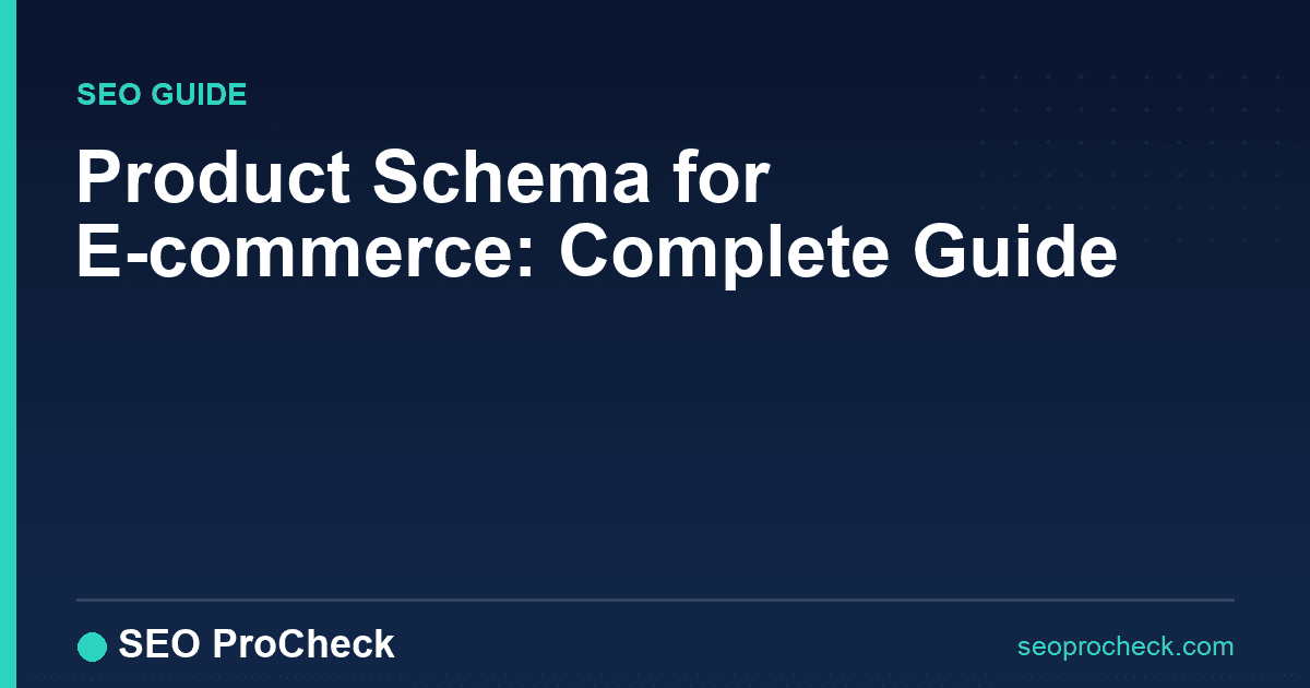 Product schema for e-commerce: complete guide