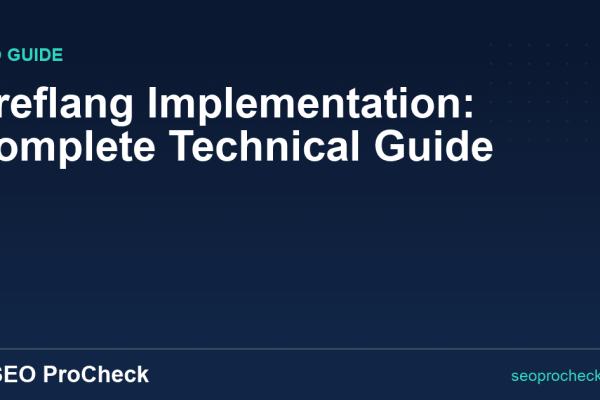 Hreflang Implementation: Complete Technical Guide