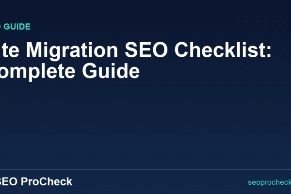 Site Migration SEO Checklist: Complete Guide