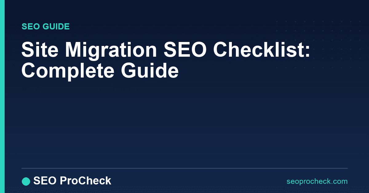 Site migration seo checklist: complete guide