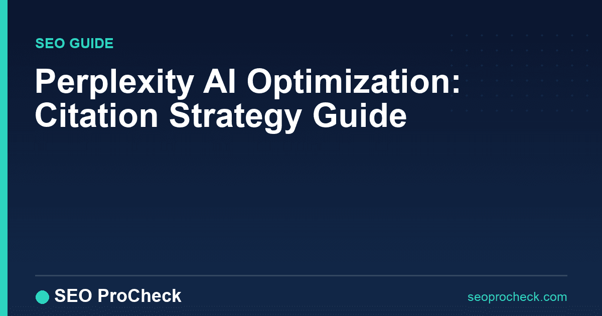 Perplexity ai optimization: citation strategy guide
