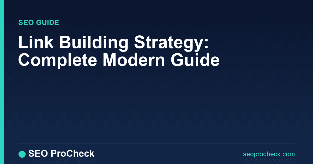 Link building strategy: complete modern guide