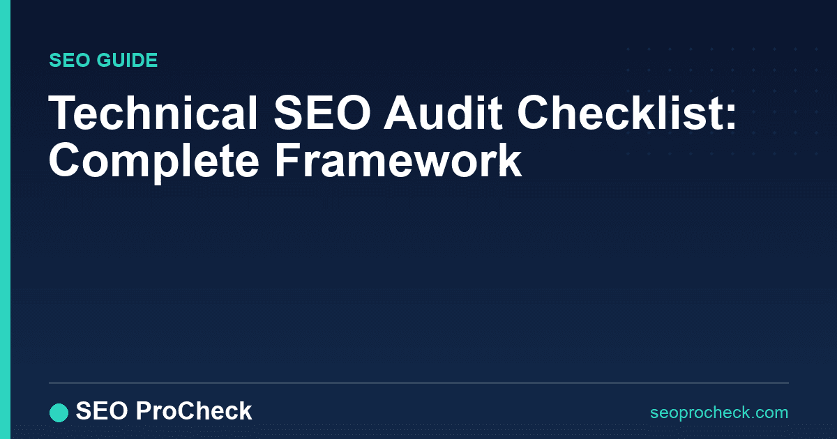 Technical seo audit checklist: complete framework