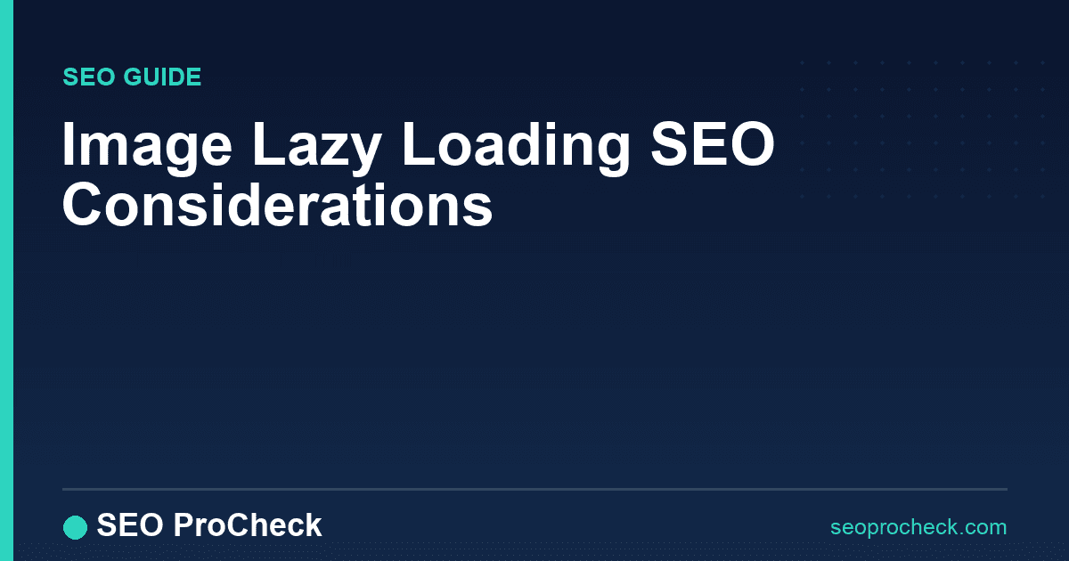 Image lazy loading seo considerations