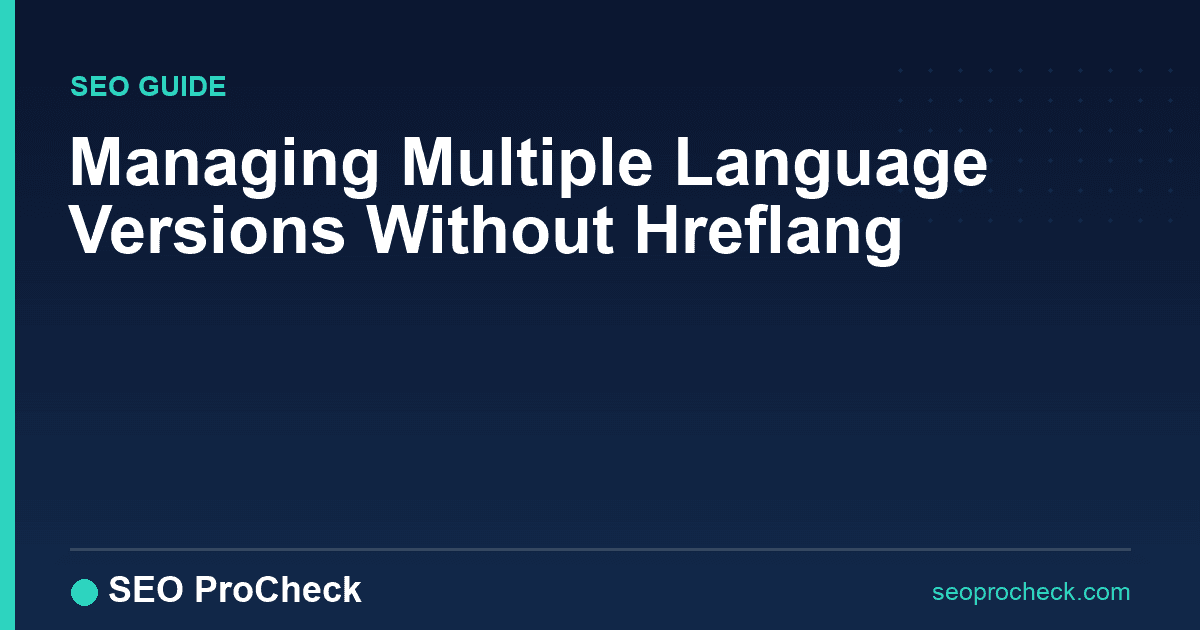 Managing multiple language versions without hreflang