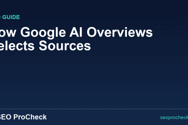 How Google AI Overviews Selects Sources