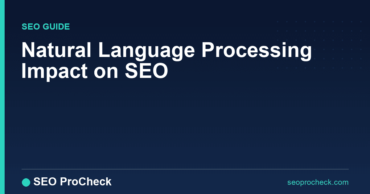 Natural language processing impact on seo