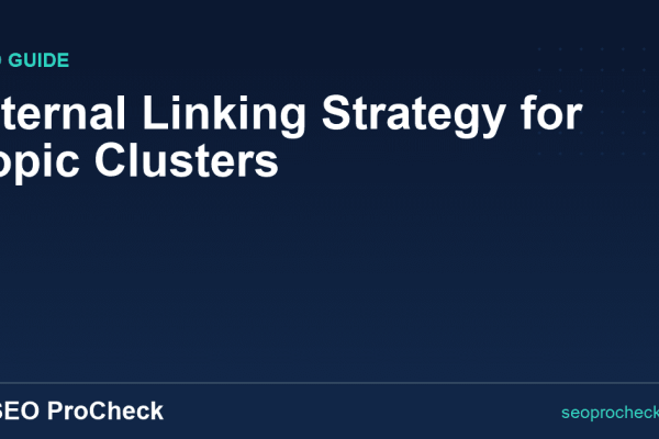 Internal Linking Strategy for Topic Clusters