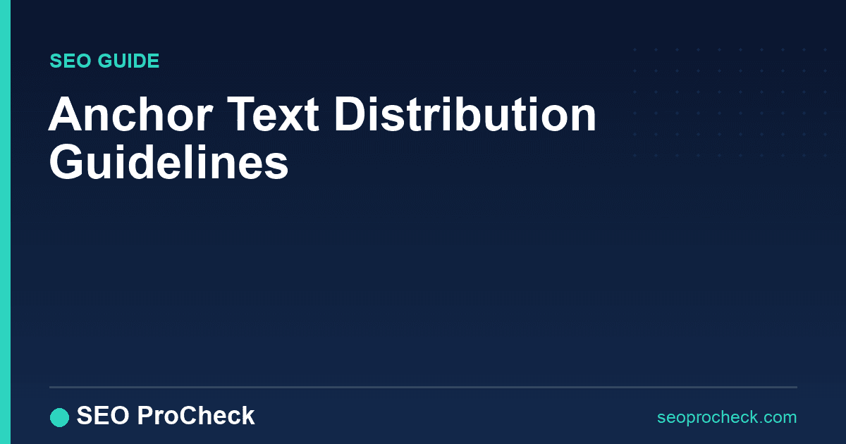 Anchor text distribution guidelines