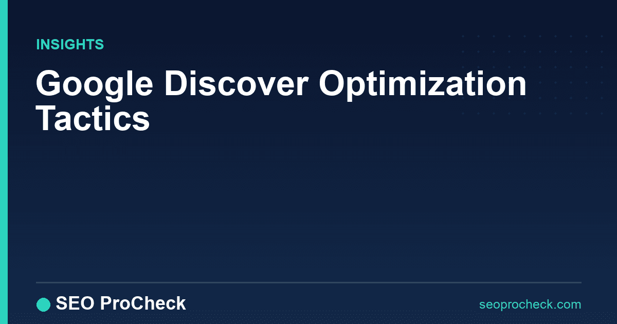 Google discover optimization tactics
