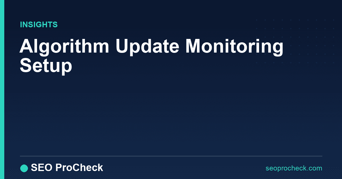 Algorithm update monitoring setup