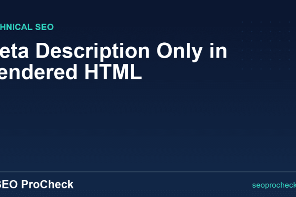 Meta Description Only in Rendered HTML