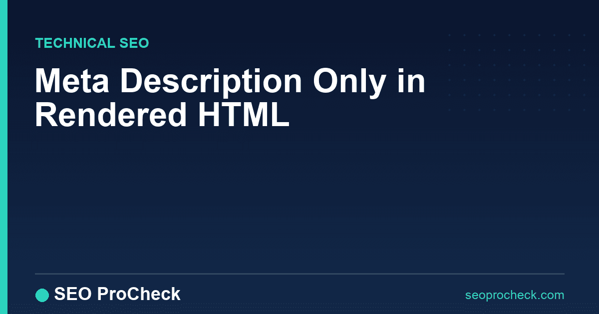 Meta description only in rendered html