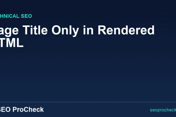Page Title Only in Rendered HTML