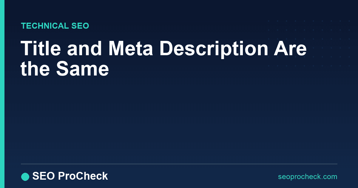 Title and meta description are the same