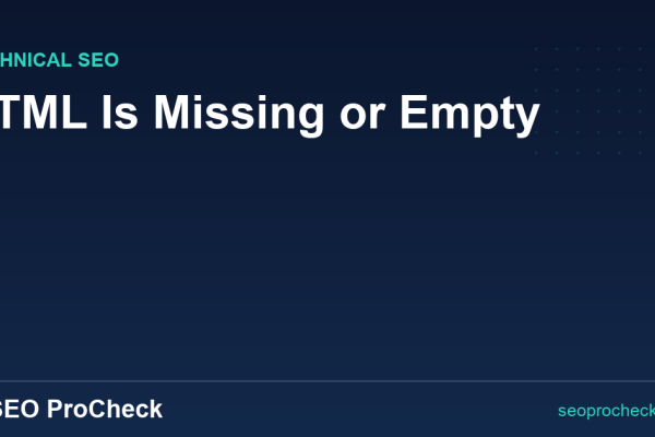 HTML Is Missing or Empty