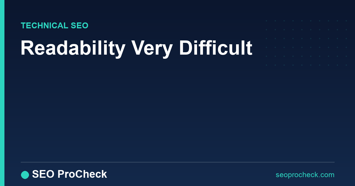 Readability very difficult