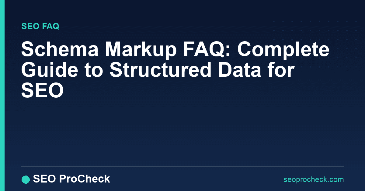 Schema markup faq: complete guide to structured data for seo