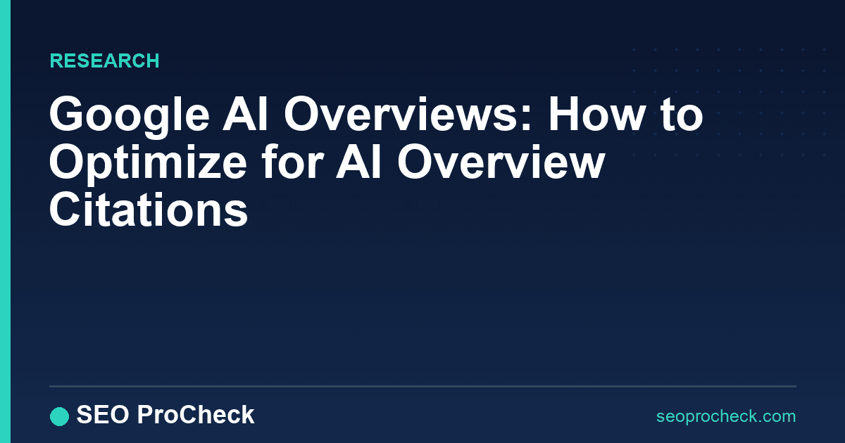 Google ai overviews: how to optimize for ai overview citations