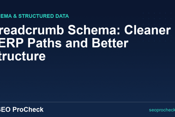 Breadcrumb Schema: Cleaner SERP Paths and Better Structure