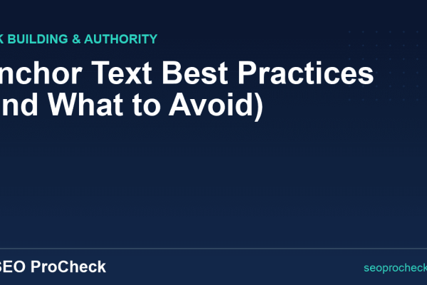 Anchor Text Best Practices (and What to Avoid)