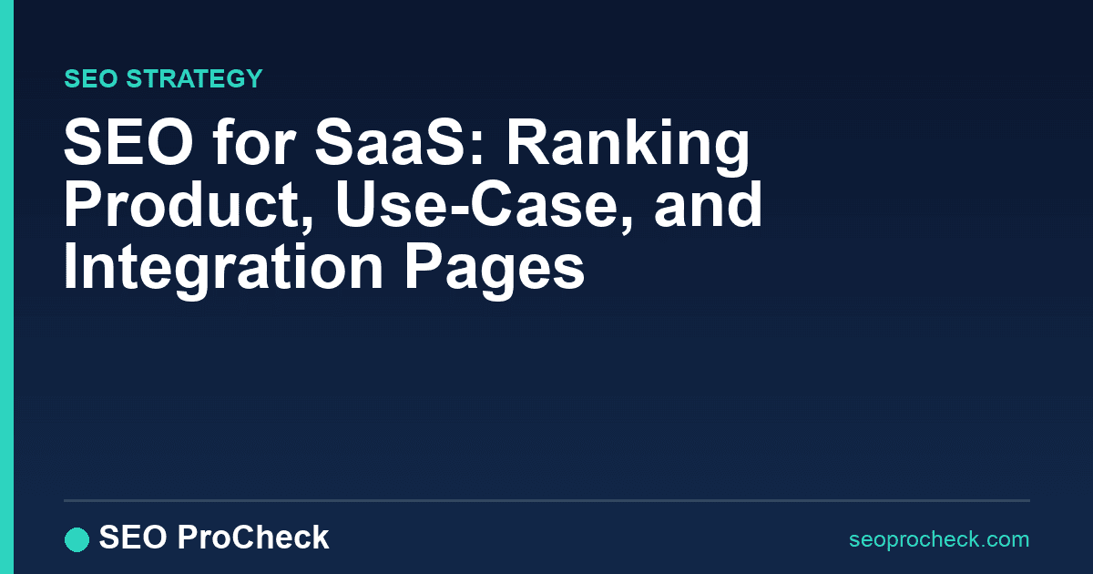 Seo for saas: ranking product, use-case, and integration pages