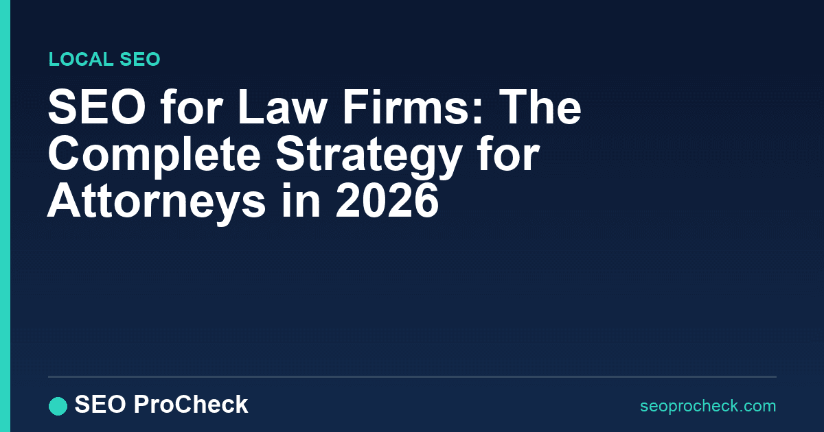 Seo for law firms: the complete strategy for attorneys in 2026 2 Seo for law firms: the complete strategy for attorneys in 2026