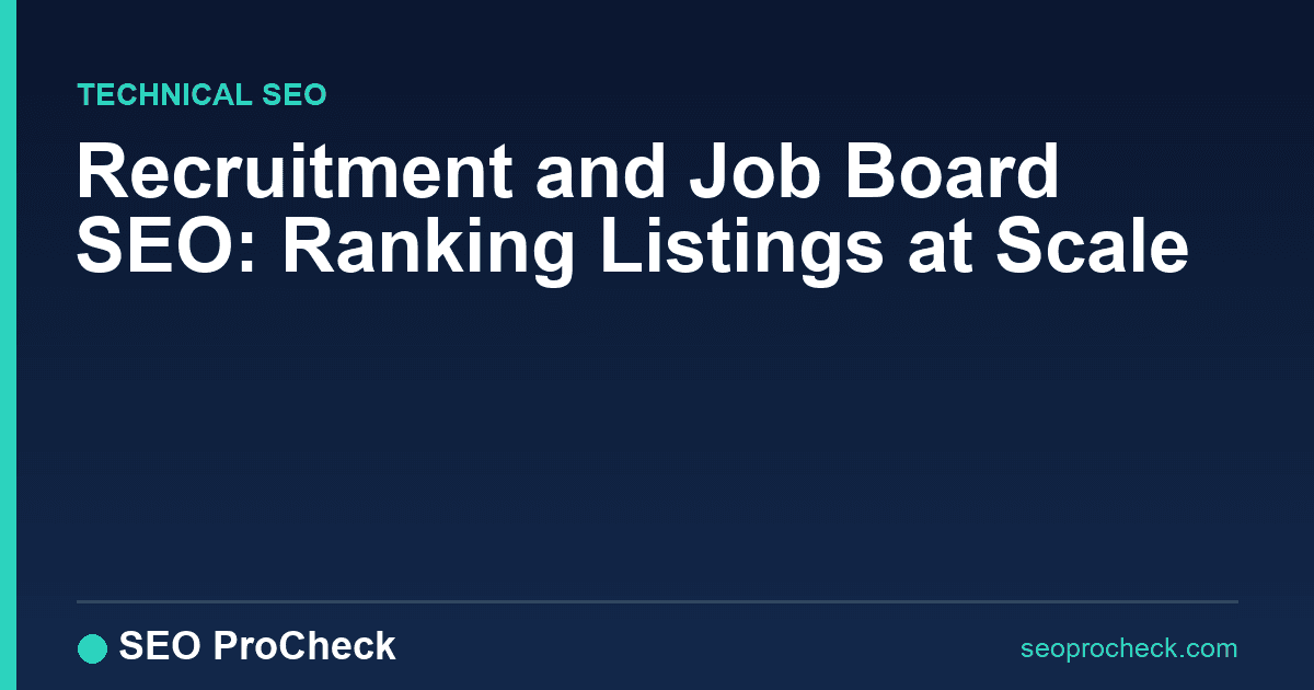 Recruitment and job board seo: ranking listings at scale