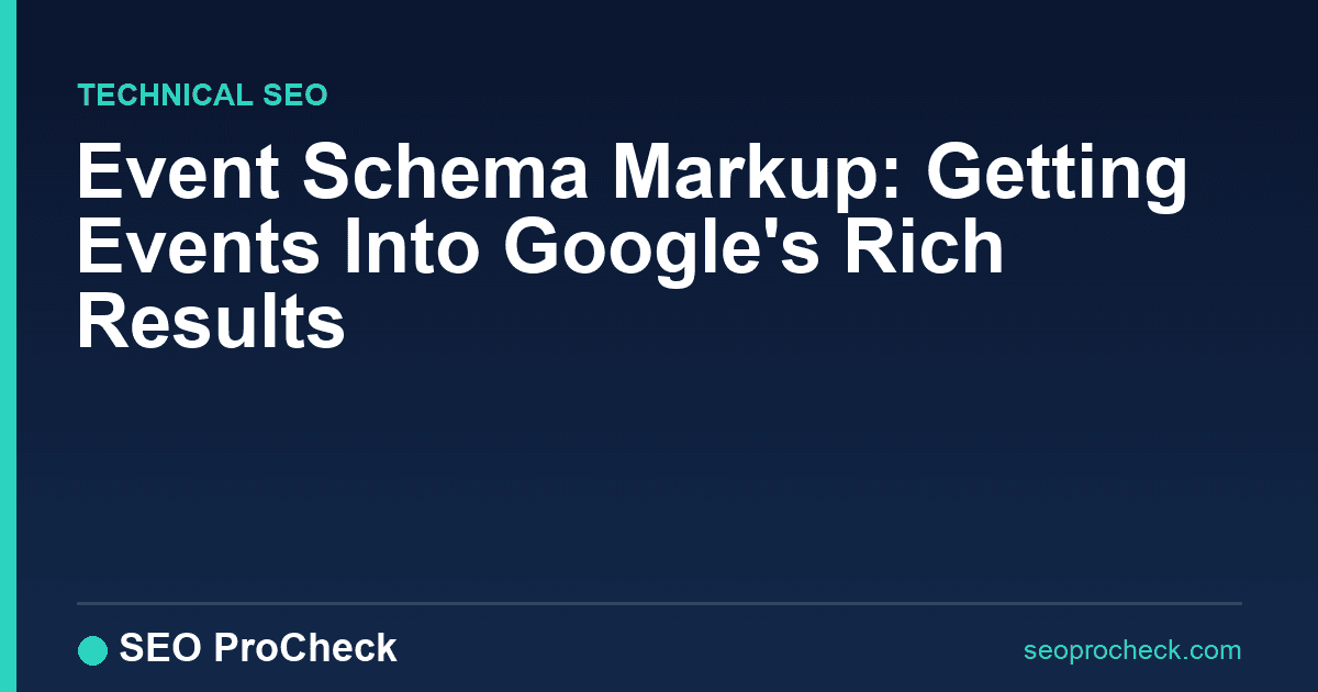 Event schema markup: getting events into google's rich results