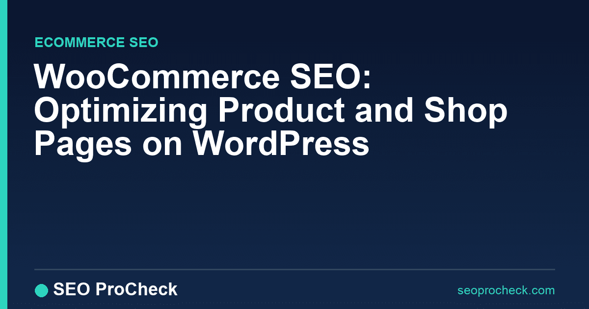 Woocommerce seo: optimizing product and shop pages on wordpress