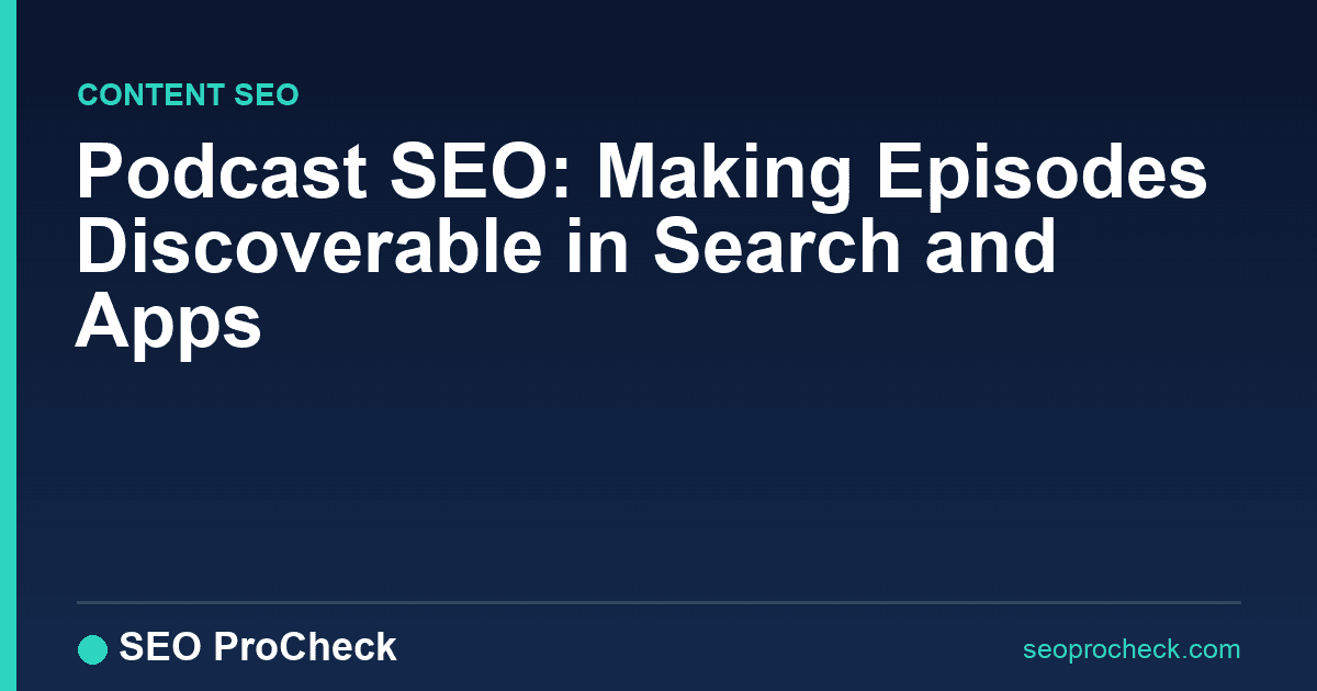 Podcast seo: making episodes discoverable in search and apps 2 Podcast seo: making episodes discoverable in search and apps