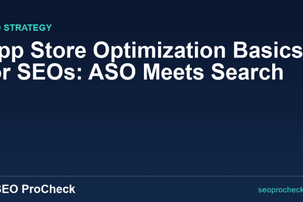 App Store Optimization Basics for SEOs: ASO Meets Search