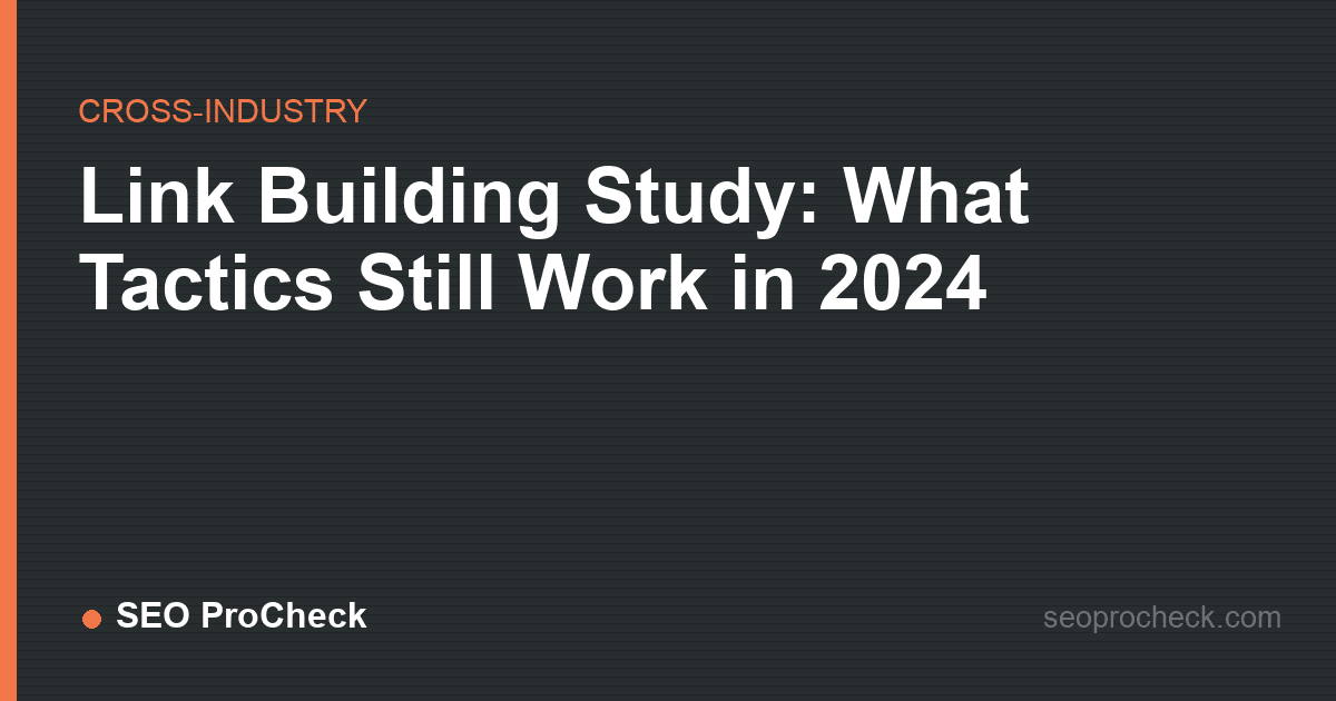 Link building study: what tactics still work in 2024