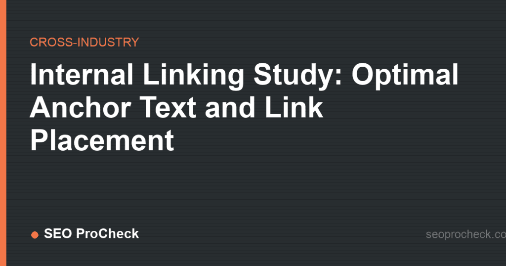 Internal linking study: optimal anchor text and link placement 2 Internal linking study: optimal anchor text and link placement