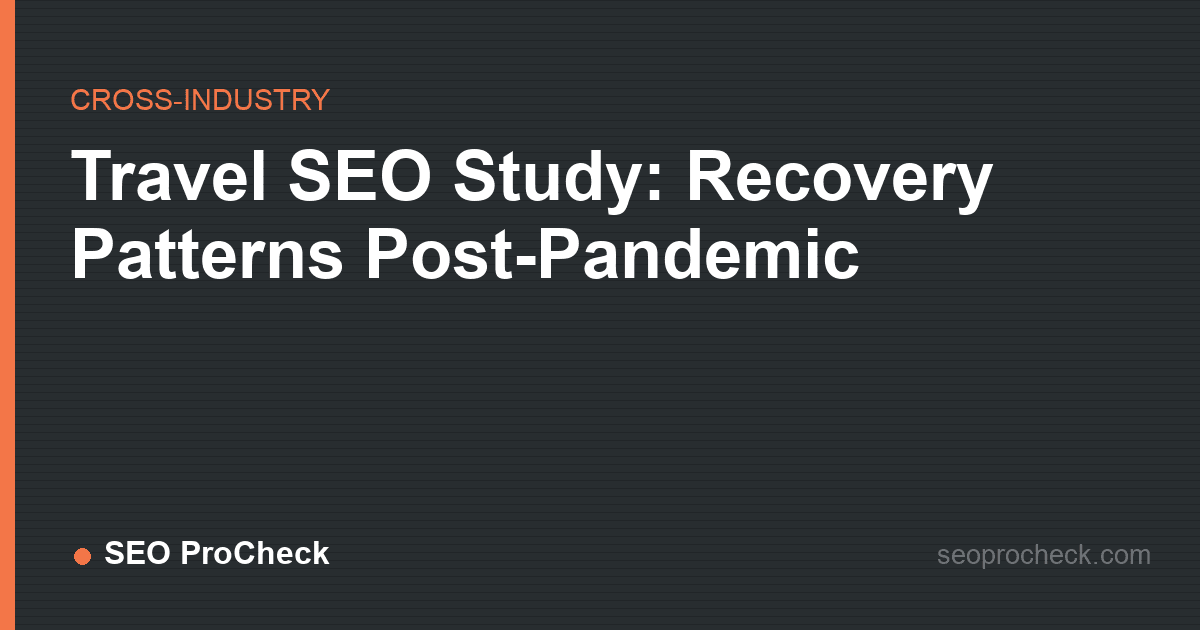 Travel seo study: recovery patterns post-pandemic