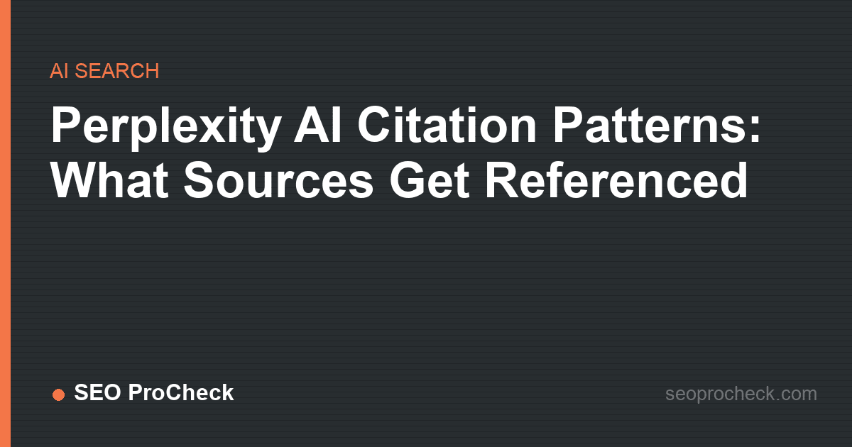 Perplexity ai citation patterns: what sources get referenced