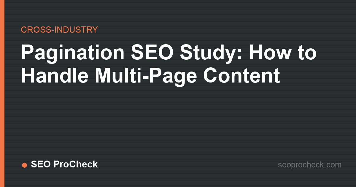 Pagination seo study: how to handle multi-page content