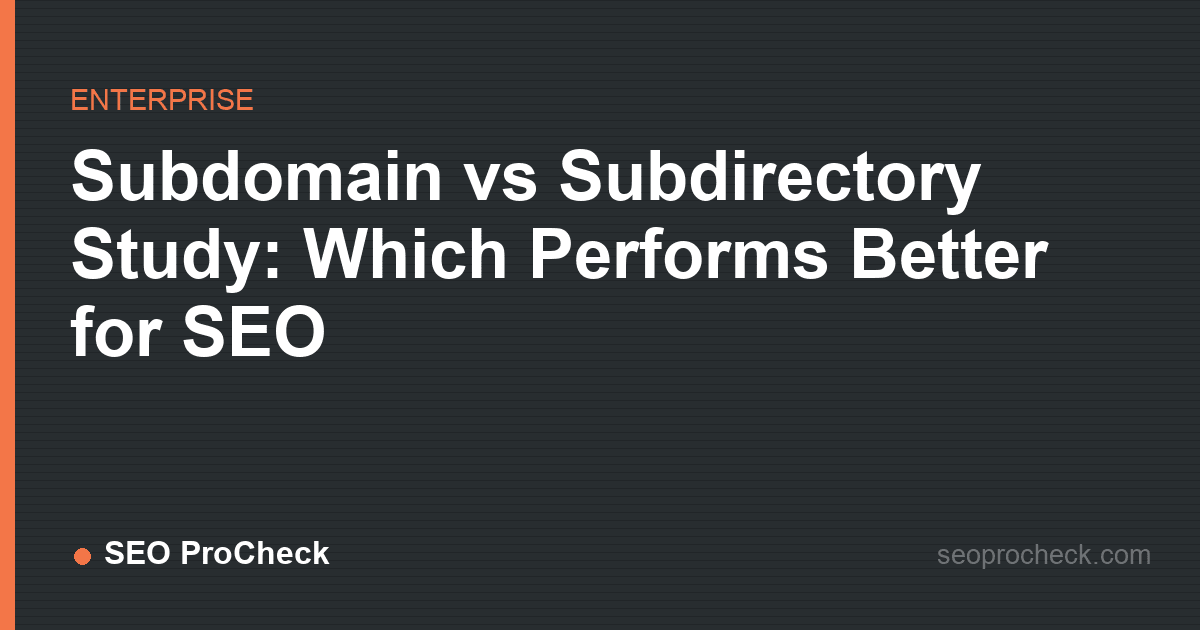 Subdomain vs subdirectory study: which performs better for seo