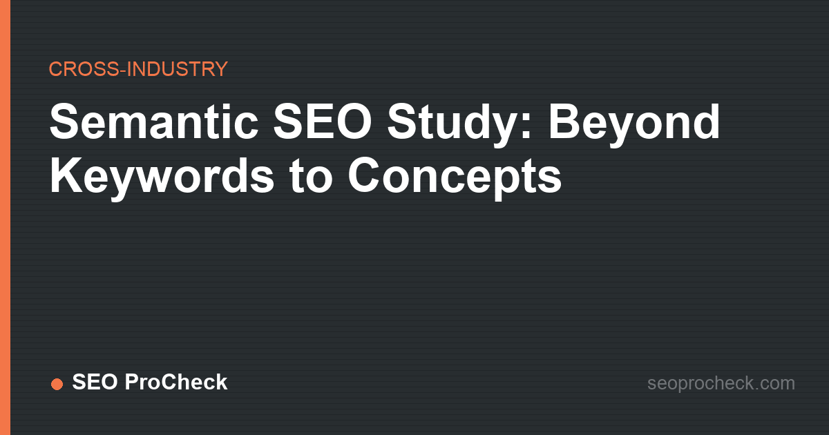 Semantic seo study: beyond keywords to concepts