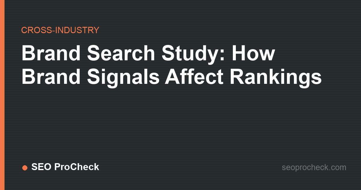 Brand search study: how brand signals affect rankings