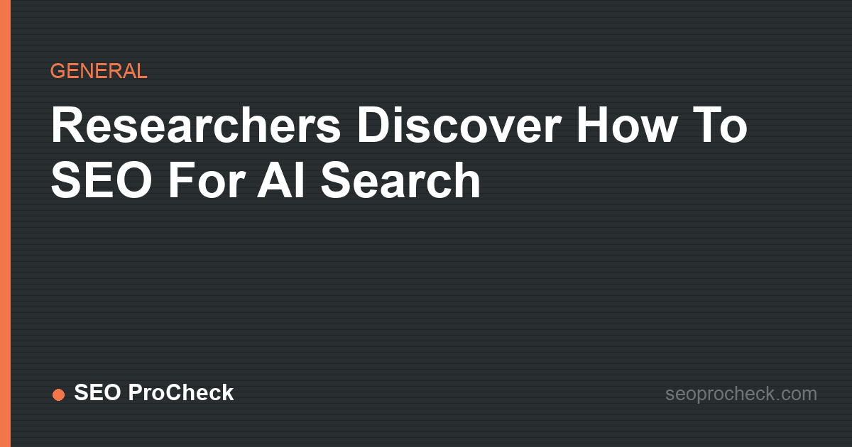 Researchers discover how to seo for ai search