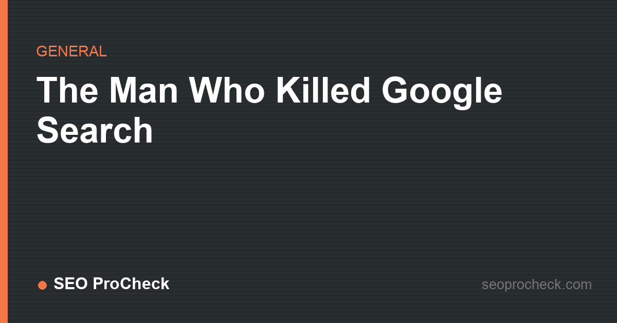 The man who killed google search