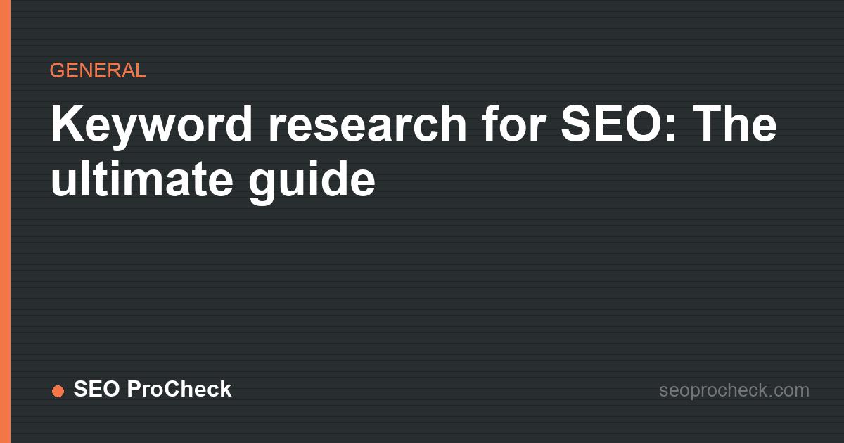 Keyword research for seo: the ultimate guide