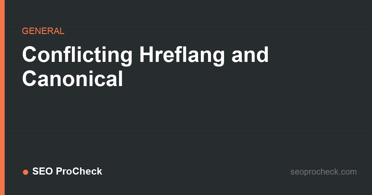 Conflicting hreflang and canonical